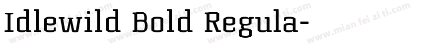 Idlewild Bold Regula字体转换